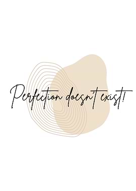 Perfection Doesn't Exist Minimalist Art