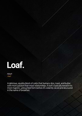 Loaf Definition
