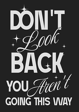 Don't Look Back Text Art