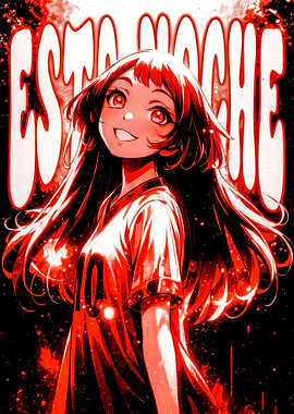 Anime Girl with 'Esta Noche' Text