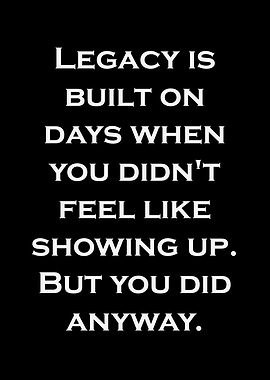 Inspirational Legacy Quote on Black