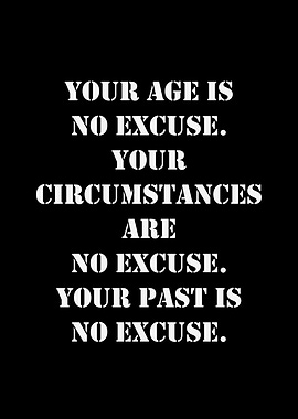 Inspirational Quote: No Excuses