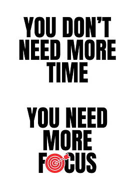 More Focus, Less Time Needed