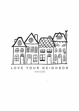 Love Your Neighbor House Illustration