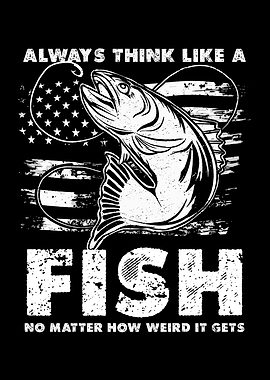 Always Think Like A Fish Design