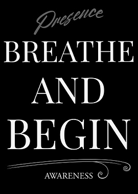 Breathe and Begin: Awareness Poster – Dark Edition