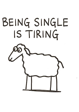 Being Single is Tiring Sheep