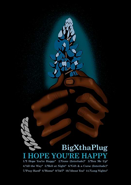 BigXthaPlug I Hope You're Happy