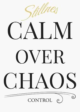 Calm Over Chaos Inspirational Text Art – Light Edition