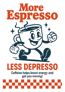 More Espresso Less Depresso Cartoon