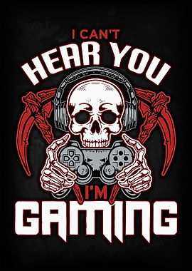 I Can't Hear You I'm Gaming