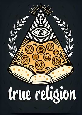 Pizza Slice True Religion