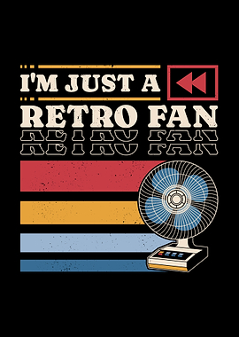 I'm Just a Retro Fan