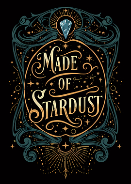 Made of Stardust – Elegant Gold Lettering Ornate Wall Art