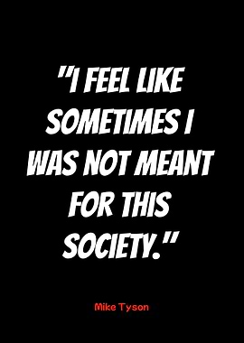 mike tyson quote on society