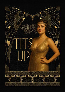 Art Deco Woman with 'Tits Up' Text