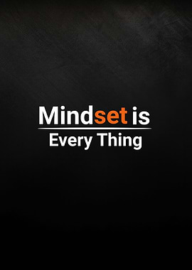 Mindset is Everything Inspirational Quote