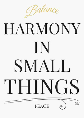 Harmony in Small Things Typography Art – Light Edition