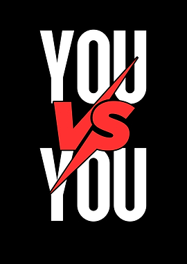 You vs You Motivational Poster