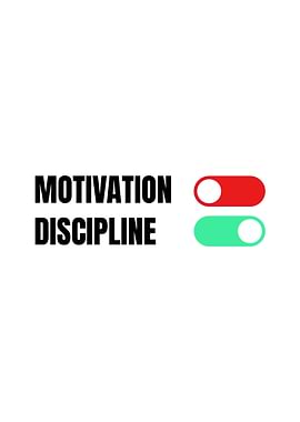 Motivation and Discipline Toggle Switches