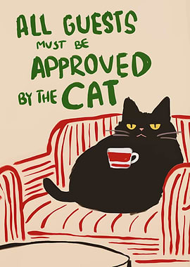 All Guests Approved by the Cat