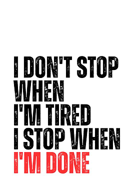 Motivational Quote: I Don't Stop