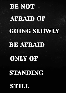 Motivational Quote: Fear Standing Still
