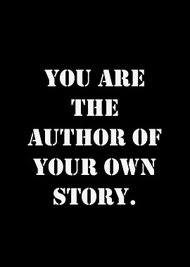Inspirational Quote: Author of Your Story