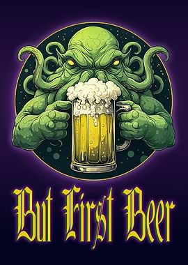 Cthulhu with Beer: But First Beer