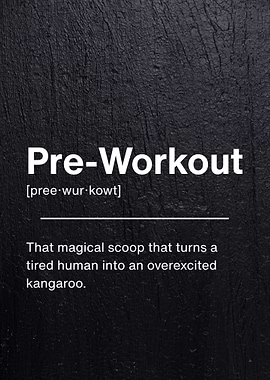 Pre-Workout - Funny Gym Defines