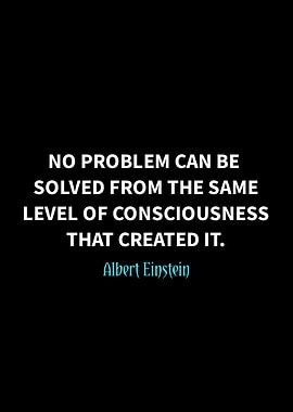 Einstein Quote: Consciousness and Problem Solving