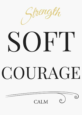 Strength, Soft, Courage, Calm Text Art – Light Edition