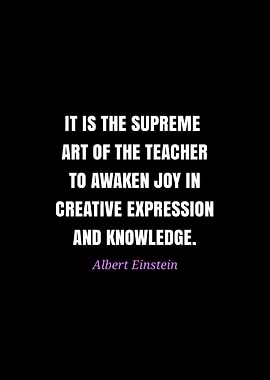 Einstein quote: Supreme art of teacher