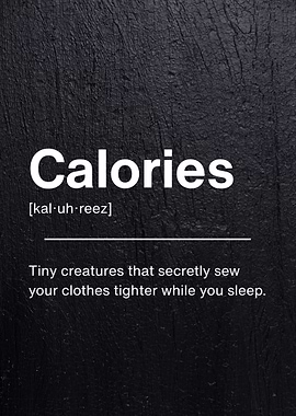 Calories Funny Definition