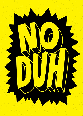 No Duh Comic Style Graphic
