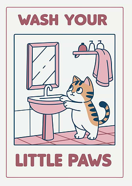 Wash Your Little Paws Cat Poster