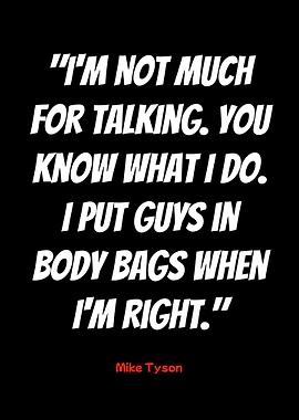 mike tyson quote: Body Bags