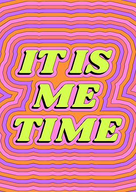 It Is Me Time Retro Art