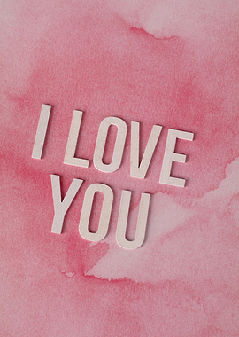 I Love You on Pink Watercolor