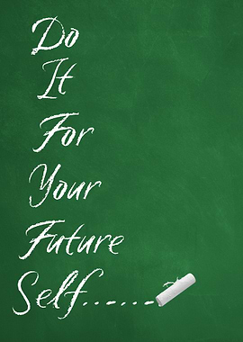 Do It For Your Future Self