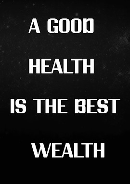 Health is the Best Wealth
