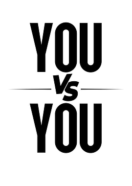 You vs You