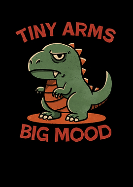 Tiny Arms, Big Mood Dinosaur Cartoon