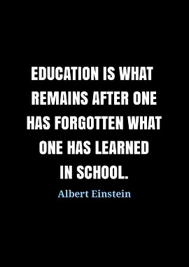 Einstein Quote: Education is What Remains
