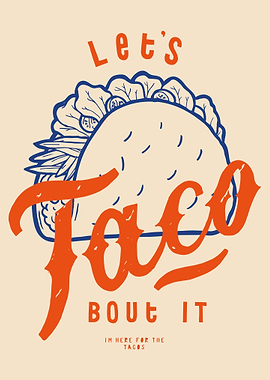Let's Taco Bout It Poster