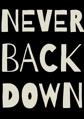 Never Back Down Text Art