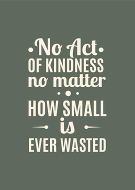 Kindness Quote Poster
