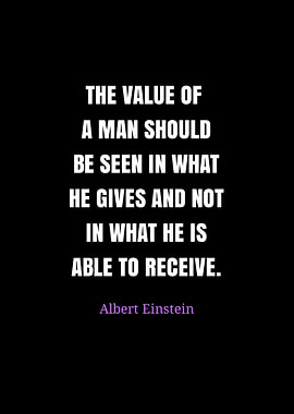 Einstein Quote: Value of a Man