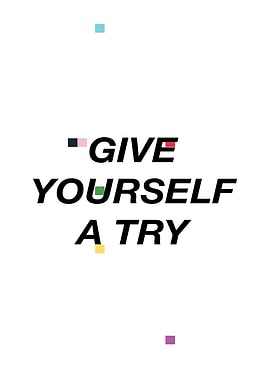 Give Yourself A Try Typography