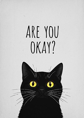 Are You Okay? Black Cat Art